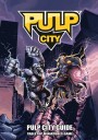 Pulp Monsters - Pulp City Guide