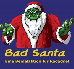 Bad Santa Bemalaktion Radaddel