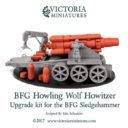 VM Victoria Sledgehammer BFG Howling Wolf Siege Howitzer Upgrade