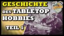 Tabletop Geschichte 01