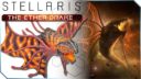 TTC Stellaris The Ether Drake Kickstarter 1