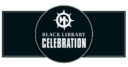 Games Workshop What YOU Can Get At The Black Library Celebration 1