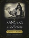 Rangers Of Shadow Deep  Across The Wastes