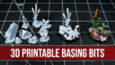 3DPrintableBasingBits ProjectImage