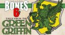Bones 6 Tales From The Green Griffin 1