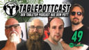 TablePottCast Folge 49