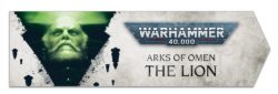 Games Workshop Arks Of Omen The Lion 0
