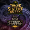 TDTL Throne Of The Serpent Queen Dwarshka Warsmiths Pt 1 1
