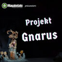 Magabotato Projekt Gnarus 03