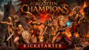 Forgotten Champions 32mm Kickstarter 1