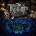 TDTL The Trappers Almanac & The Cephlamorph Empire Vol 3 1