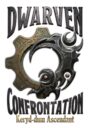 Dwarven Confrontation Keryd Dum Ascident 1