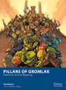Osprey Publishing Pillars Of Gromlak